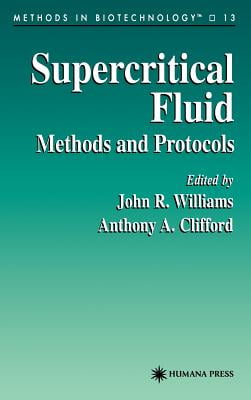 Supercritical Fluid Methods and Protocols (Methods in Biotechnology)
